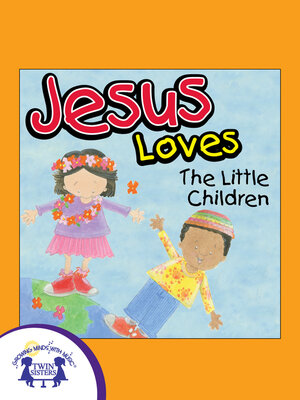 cover image of Jesus Loves the Little Children